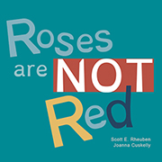 Roses Are NOT Red